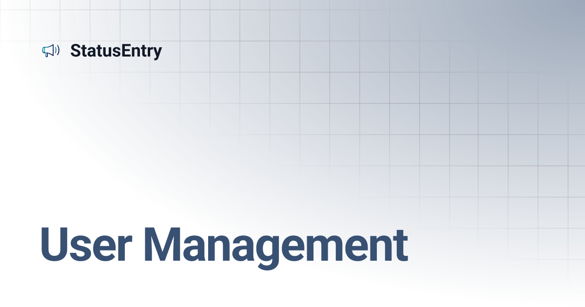 User Management | StatusEntry